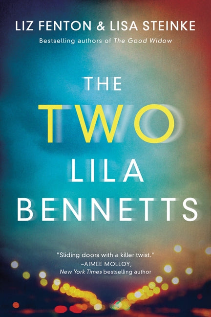 The Two Lila Bennetts by Fenton, Liz