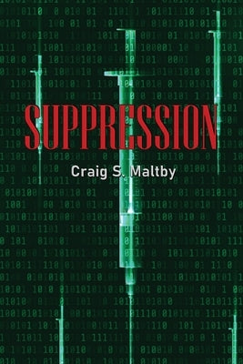 Suppression by Maltby, Craig S.