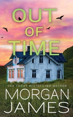 Out of Time by James, Morgan