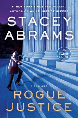 Rogue Justice by Abrams, Stacey