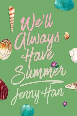 We'll Always Have Summer (Deluxe Edition) by Han, Jenny