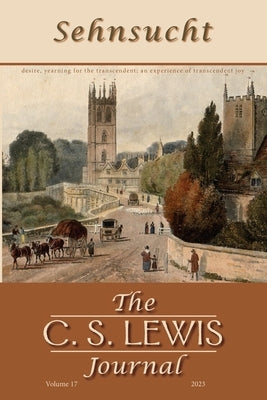 Sehnsucht: The C. S. Lewis Journal by Johnson, Bruce R.