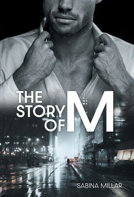 The Story of M by Millar, Sabina