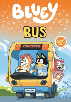 Bluey: Bus by Penguin Young Readers Licenses