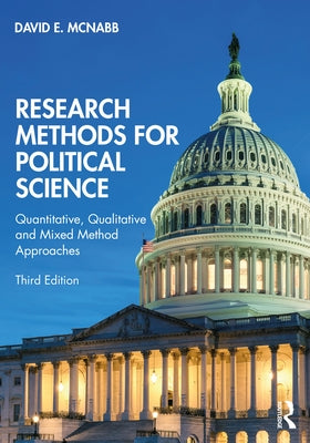 Research Methods for Political Science: Quantitative, Qualitative and Mixed Method Approaches by McNabb, David E.