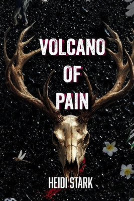 Volcano of Pain by Stark, Heidi