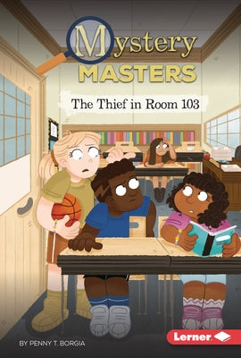 The Thief in Room 103 by Borgia, Penny T.