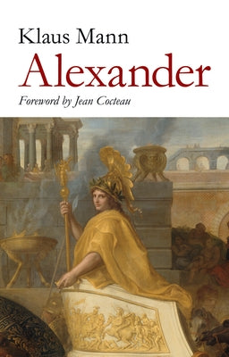 Alexander by Mann, Klaus