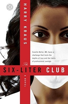 The Six-Liter Club by Kraus, Harry