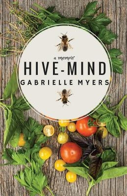 Hive-Mind by Myers, Gabrielle