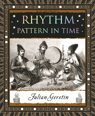 Rhythm: Pattern in Time by Gerstin, Julian