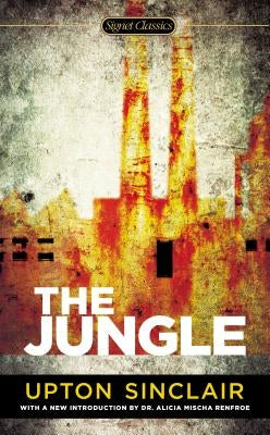 The Jungle by Sinclair, Upton