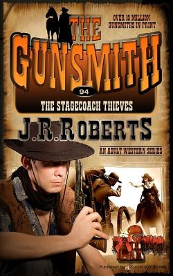 The Stagecoach Thieves by Roberts, J. R.