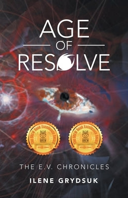 Age of Resolve: The E.V. Chronicles by Grydsuk, Ilene