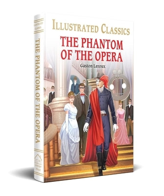 The Phantom of the Opera for Kids by LeRoux, Gaston