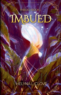 Imbued by Clove, Helyna L.