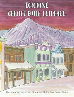 Coloring Crested Butte, Colorado by Merrill, Lauren