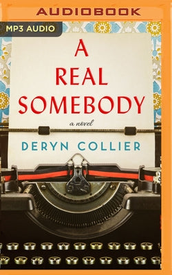 A Real Somebody by Collier, Deryn