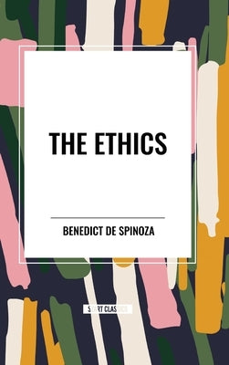 The Ethics by de Spinoza, Benedict