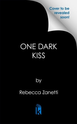 One Dark Kiss: Deluxe Special Edition by Zanetti, Rebecca