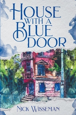 House with a Blue Door by Wisseman, Nick