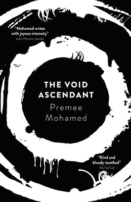 The Void Ascendant by Mohamed, Premee