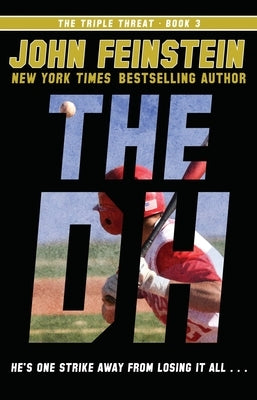 The Dh (the Triple Threat, 3) by Feinstein, John