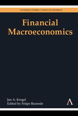 Financial Macroeconomics by Kregel, Jan a.