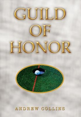 Guild of Honor by Collins, Andrew