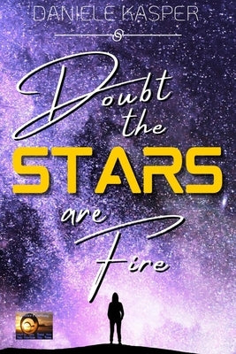 Doubt The Stars Are Fire by Kasper, Daniele