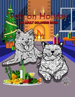 Pets on Holiday: Adult Coloring Book by My Pet!, Praise