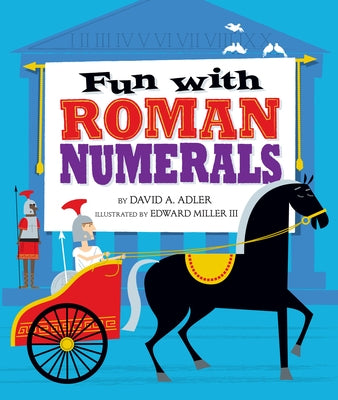 Fun with Roman Numerals by Adler, David A.