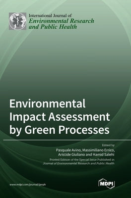 Environmental Impact Assessment by Green Processes by Avino, Pasquale