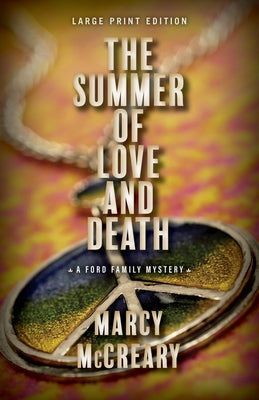 The Summer of Love and Death: Volume 3 by McCreary, Marcy