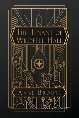 The Tenant of Wildfell Hall by Bront?, Anne