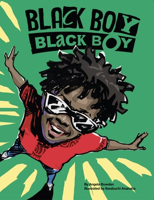 Black Boy, Black Boy by Bowden, Angela