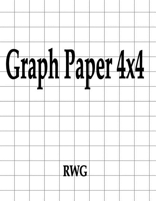 Graph Paper 4x4: 150 Pages 8.5 X 11 by Rwg