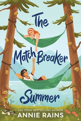 The Matchbreaker Summer by Rains, Annie