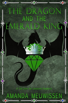 The Dragon and the Emerald King: Volume 5 by Meuwissen, Amanda