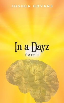 In a Dayz: Part 1 by Govans, Joshua