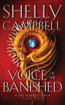 Voice of the Banished by Campbell, Shelly