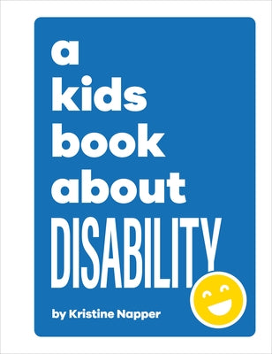 A Kids Book about Disability by Napper, Kristine