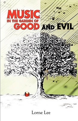 Music in the Garden of Good and Evil by Lee, Lorne