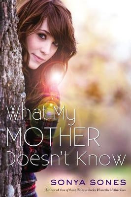 What My Mother Doesn't Know by Sones, Sonya