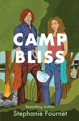 Camp Bliss by Fournet, Stephanie