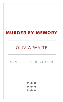 Murder by Memory by Waite, Olivia