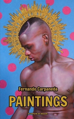 Paintings by Fernando Carpaneda by Magazine, Carpazine Art