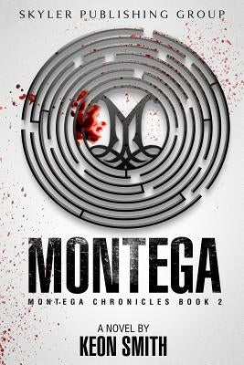 Montega: Montega Chronicles Book 2 by Smith, Keon