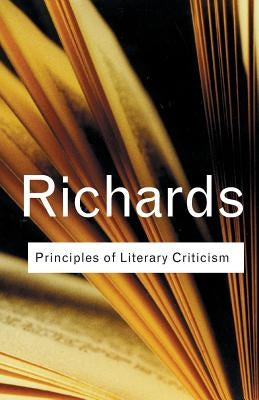 Principles of Literary Criticism by Richards, I. a.