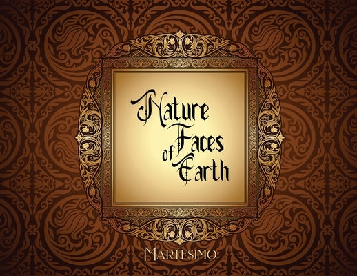 Nature Faces of Earth by Martesimo